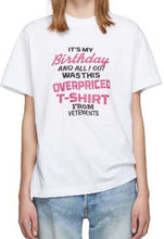 Load image into Gallery viewer, Overpriced Vetements T-shirt 2020 Men Women It is My Birthday Gift colors Print Vetements T-shirts Heterochromatic Letter Tops
